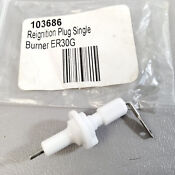 New In Bag Genuine Dacor 103686 Reigniton Plug Er30g For Certain Cooktop Ranges