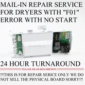 Maytag Whirlpool Dryer W10111606 Wpw10111606 Control Board F01 Repair Service